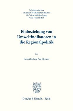 Einbeziehung von Umweltindikatoren in die Regionalpolitik. von Karl,  Helmut, Klemmer,  Paul
