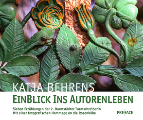 EinBlick ins Autorenleben von Behrens,  Katja, Gesellschaft Hessischer Literarurfreunde, Ohlhauser,  Gerd, Rau,  Christoph