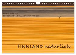 Einblick-Natur: Finnland natürlich (Wandkalender 2024 DIN A4 quer), CALVENDO Monatskalender von Wünsch,  Alexandra