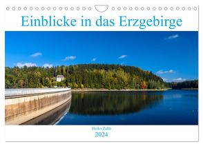 Einblicke in das Erzgebirge (Wandkalender 2024 DIN A4 quer), CALVENDO Monatskalender von Zahn,  Heiko