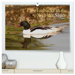 Einblicke in die Welt der Säger (hochwertiger Premium Wandkalender 2024 DIN A2 quer), Kunstdruck in Hochglanz von Erlwein,  Winfried