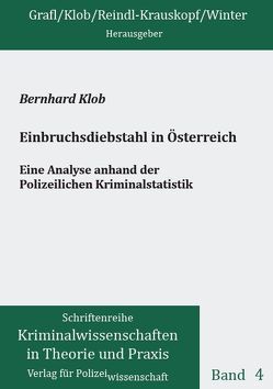 Einbruchsdiebstahl in Österreich von Klob,  Bernhard
