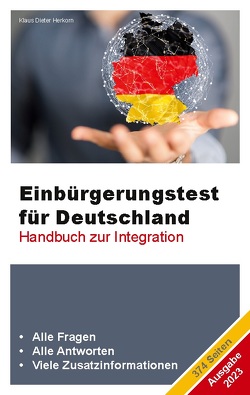 Einbürgerungstest für Deutschland – Ausgabe 2023 von Herkorn,  Klaus Dieter
