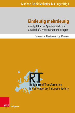 Eindeutig mehrdeutig von Becker,  Patrick, Deibl,  Marlene, Ebertz,  Michael N., Gmainer-Pranzl,  Franz, Hinkelmann,  Frank, Langner-Pitschmann,  Annette, Mairinger,  Katharina, Sander,  Hans-Joachim, Titt,  Raphael, Trawöger,  Sibylle, Werner,  Gunda, Ziegler,  René