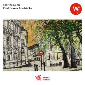 Eindrücke – Ausdrücke von Kuhn,  Sabrina