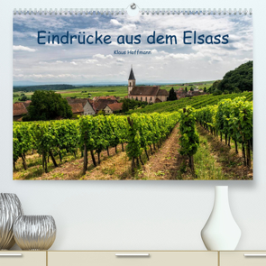 Eindrücke aus dem Elsass (Premium, hochwertiger DIN A2 Wandkalender 2023, Kunstdruck in Hochglanz) von Hoffmann,  Klaus