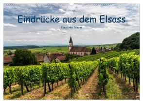 Eindrücke aus dem Elsass (Wandkalender 2024 DIN A2 quer), CALVENDO Monatskalender von Hoffmann,  Klaus