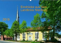Eindrücke aus dem Landkreis Nienburg (Wandkalender 2019 DIN A2 quer) von Wösten,  Heinz