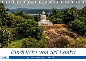 Eindrücke von Sri Lanka 2018 (Tischkalender 2018 DIN A5 quer) von BRUEHNE FOTO (TBFOTO.DE),  TILL