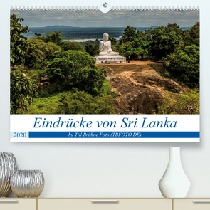Eindrücke von Sri Lanka 2020 (Premium, hochwertiger DIN A2 Wandkalender 2020, Kunstdruck in Hochglanz) von BRUEHNE FOTO (TBFOTO.DE),  TILL