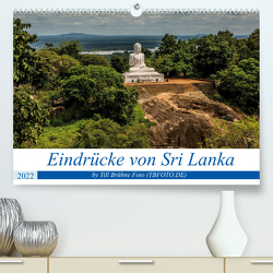 Eindrücke von Sri Lanka 2022 (Premium, hochwertiger DIN A2 Wandkalender 2022, Kunstdruck in Hochglanz) von BRUEHNE FOTO (TBFOTO.DE),  TILL