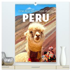 Eine Abenteuerreise durch Peru (hochwertiger Premium Wandkalender 2024 DIN A2 hoch), Kunstdruck in Hochglanz von SF,  SF