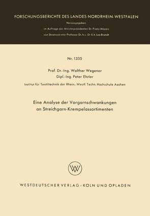 Eine Analyse der Vorgarnschwankungen an Streichgarn-Krempelassortimenten von Wegener,  Walther