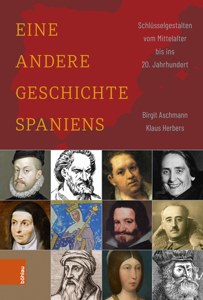 Eine andere Geschichte Spaniens von Aschmann,  Birgit, Herbers,  Klaus