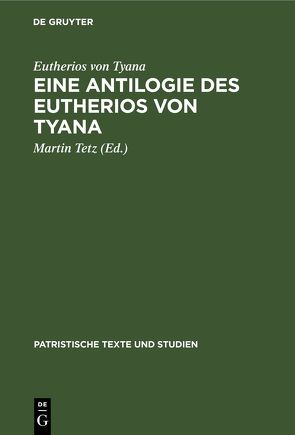 Eine Antilogie des Eutherios von Tyana von Eutherios von Tyana, Tetz,  Martin