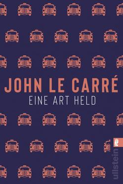 Eine Art Held (Ein George-Smiley-Roman 6) von le Carré,  John, Soellner,  Hedda, Soellner,  Rolf