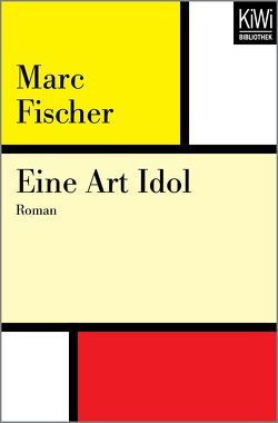 Eine Art Idol von Fischer,  Marc