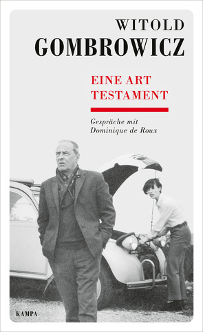 Eine Art Testament von de Roux,  Dominique, Gombrowicz,  Witold