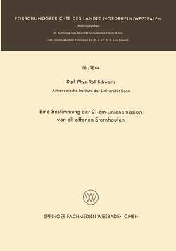 Eine Bestimmung der 21-cm-Linienemission von elf offenen Sternhaufen von Schwartz,  Rolf