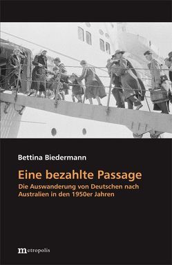 Eine bezahlte Passage von Biedermann,  Bettina