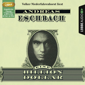 Eine Billion Dollar von Danysz,  Sebastian, Eschbach,  Andreas, Niederfahrenhorst,  Volker