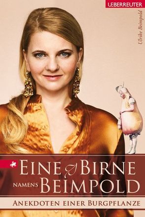 Eine Birne namens Beimpold von Beimpold,  Ulrike