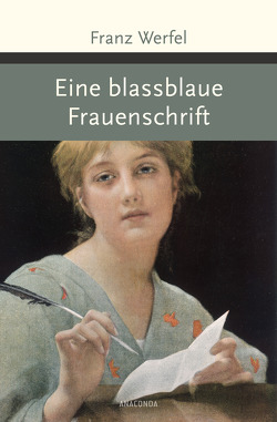 Eine blassblaue Frauenschrift von Werfel,  Franz