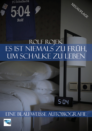 Eine blau-weisse Autobiografie 5:04 Neufassung von Rojek,  Rolf