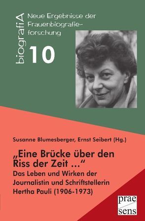„Eine Brücke über den Riss der Zeit …“ von Blumesberger,  Susanne, Seibert,  Ernst