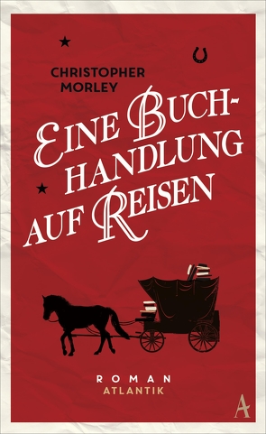 Eine Buchhandlung auf Reisen von Horst,  Felix, Morley,  Christopher
