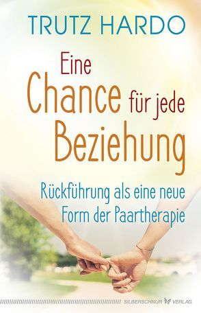 Eine Chance für jede Beziehung von Hardo,  Trutz