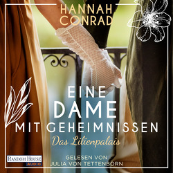 Eine Dame mit Geheimnissen von Conrad,  Hannah, Tettenborn,  Julia von