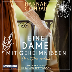 Eine Dame mit Geheimnissen von Conrad,  Hannah, Tettenborn,  Julia von