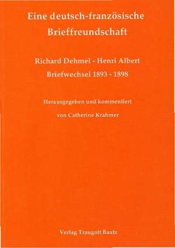 Eine deutsch-französische Brieffreundschaft von Kramer,  Catherine, Kühn,  Hermann, Mahn,  Michael, Marbach,  Johannes, Weigel,  Harald, Wischermann,  Else M