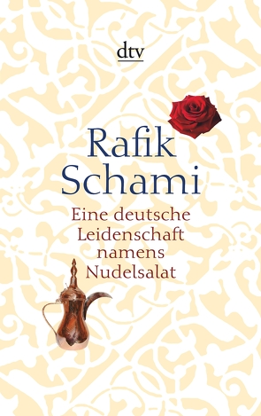 Eine deutsche Leidenschaft namens Nudelsalat von Schami,  Rafik