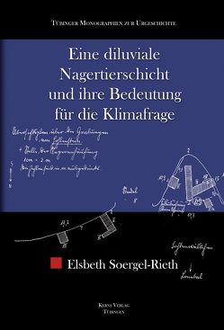 Eine diluviale Nagetierschicht und ihre Bedeutung für die Klimafrage von Conard,  Nicholas J., Kerns,  Diane, Soergel,  Volker, Soergel-Rieth,  Elsbeth