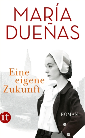 Eine eigene Zukunft von Dueñas,  María