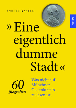 »Eine eigentlich dumme Stadt« von Kästle,  Andrea