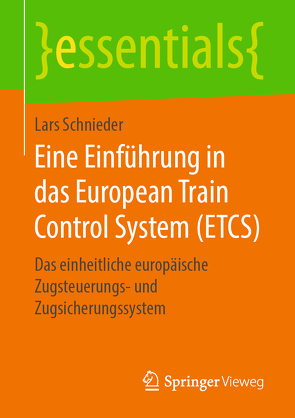 Eine Einführung in das European Train Control System (ETCS) von Schnieder,  Lars