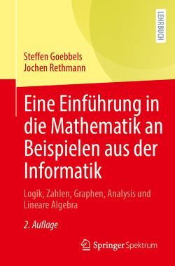 Eine Einführung in die Mathematik an Beispielen aus der Informatik von Goebbels,  Steffen, Rethmann,  Jochen