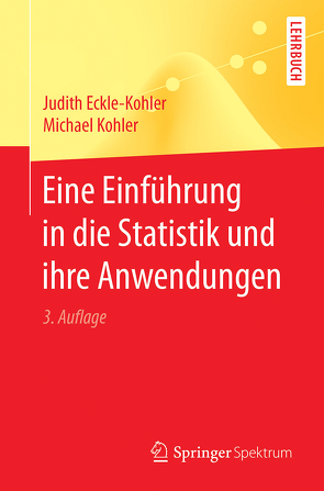 Eine Einführung in die Statistik und ihre Anwendungen von Eckle-Kohler,  Judith, Köhler,  Michael