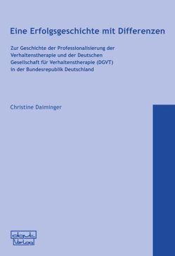 Eine Erfolgsgeschichte mit Differenzen von Daiminger,  Christine