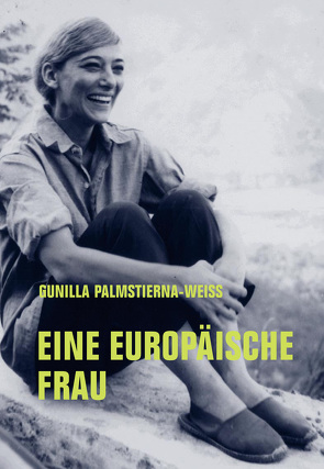 Eine Europäische Frau von Hallberg,  Jana, Palmstierna-Weiss,  Gunilla
