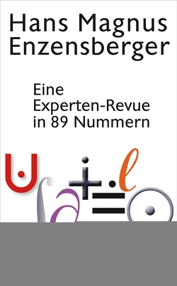 Eine Experten-Revue in 89 Nummern von Enzensberger,  Hans Magnus