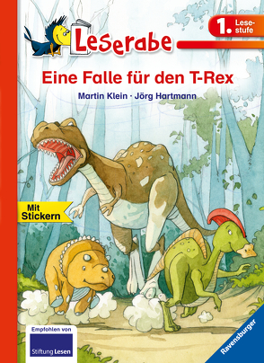 Eine Falle für den T-Rex – Leserabe 1. Klasse – Erstlesebuch für Kinder ab 6 Jahren von Hartmann,  Jörg, Klein,  Martin
