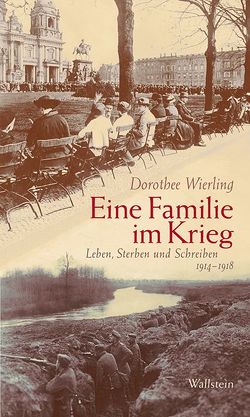 Eine Familie im Krieg von Wierling,  Dorothee