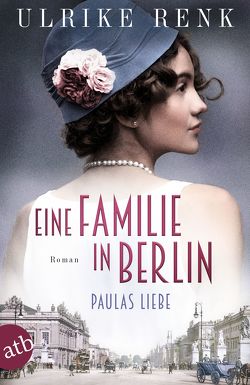 Eine Familie in Berlin – Paulas Liebe von Renk,  Ulrike