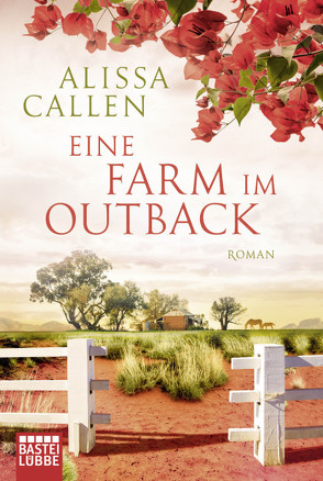 Eine Farm im Outback von Anders,  Irene, Callen,  Alissa