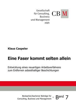 Eine Faser kommt selten allein von Caspeler,  Klaus