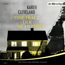 Eine Frage der Sicherheit von Cleveland,  Karen, Karun,  Vanida, Retterbush,  Stefanie